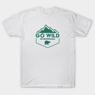 Go Wild in Montana T-Shirt